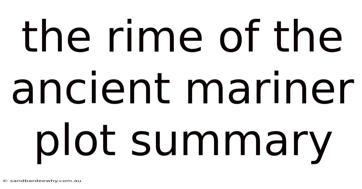 The Rime Of The Ancient Mariner Plot Summary