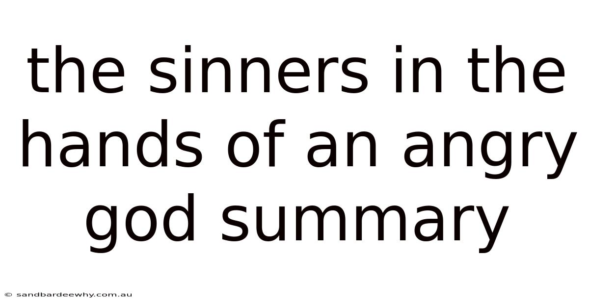 The Sinners In The Hands Of An Angry God Summary