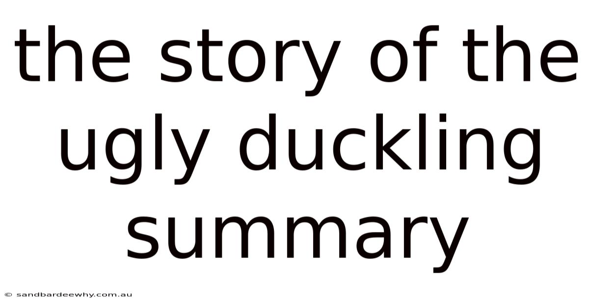 The Story Of The Ugly Duckling Summary