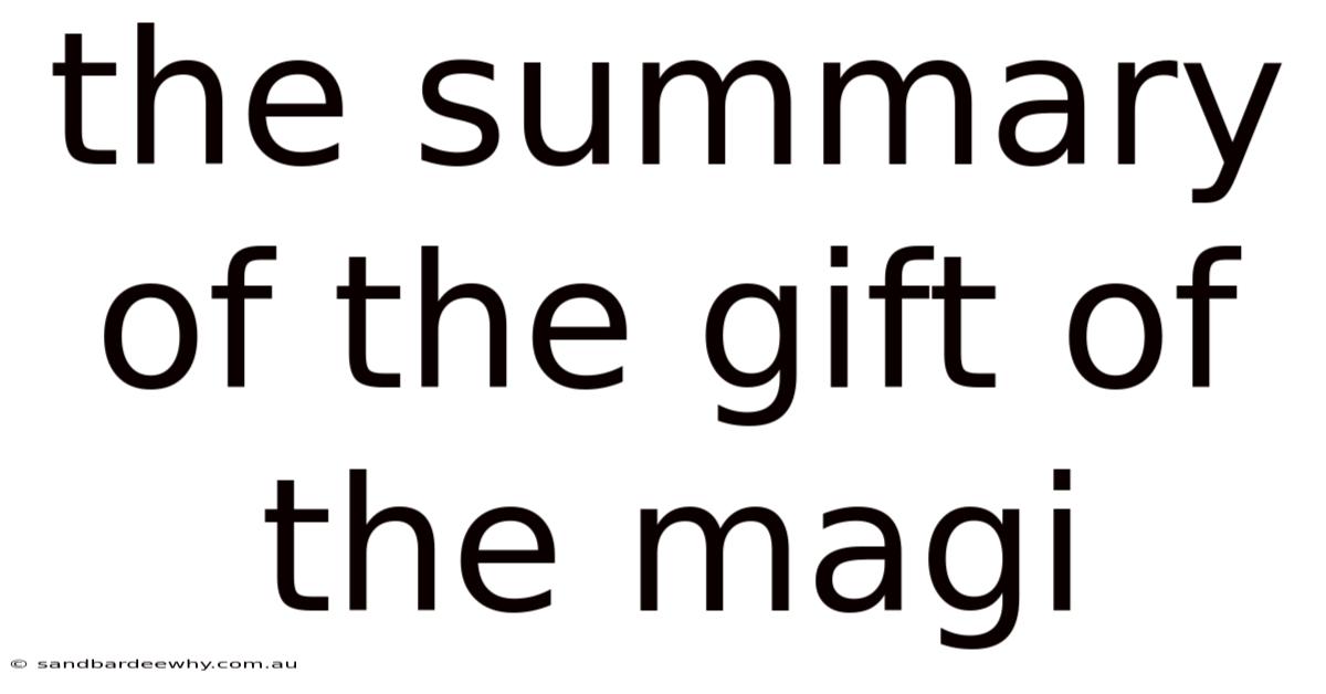 The Summary Of The Gift Of The Magi