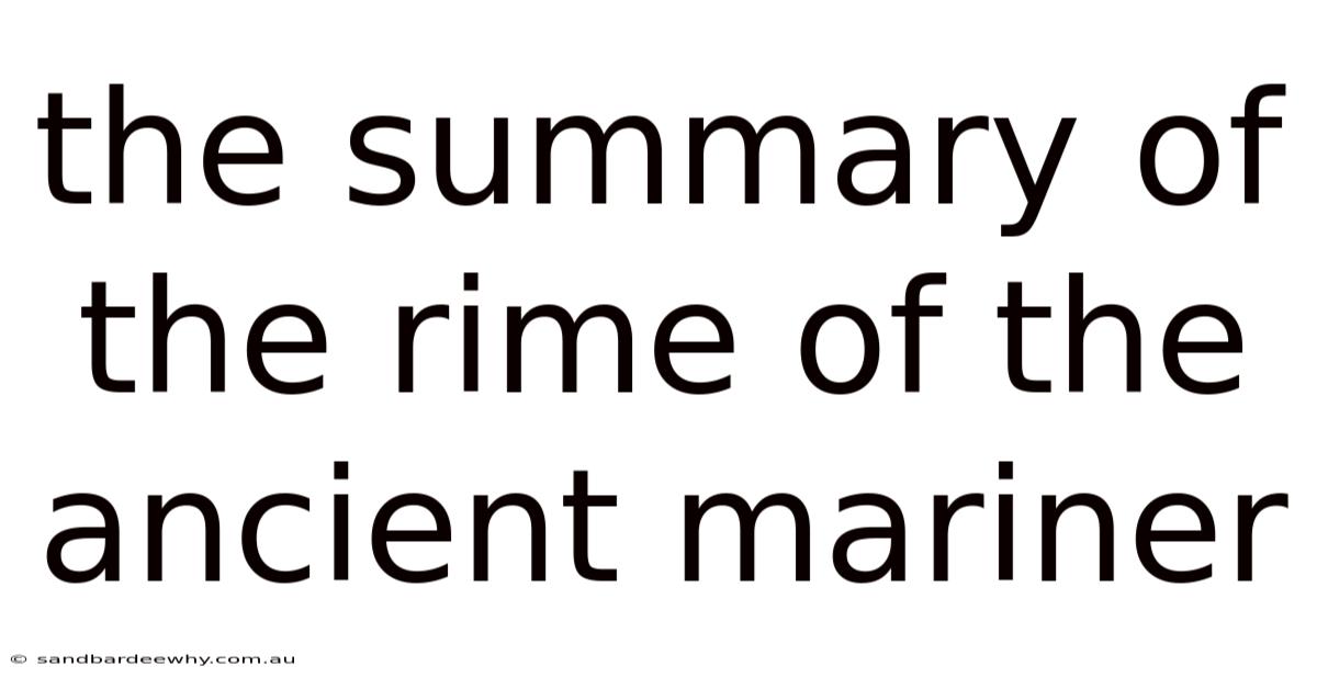 The Summary Of The Rime Of The Ancient Mariner