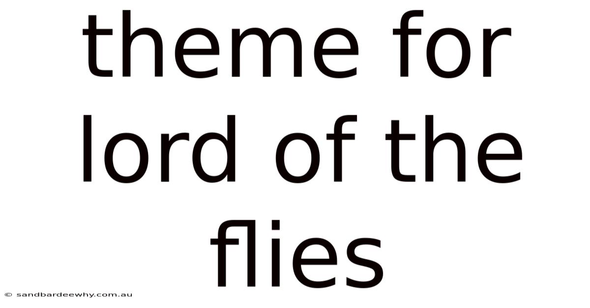 Theme For Lord Of The Flies