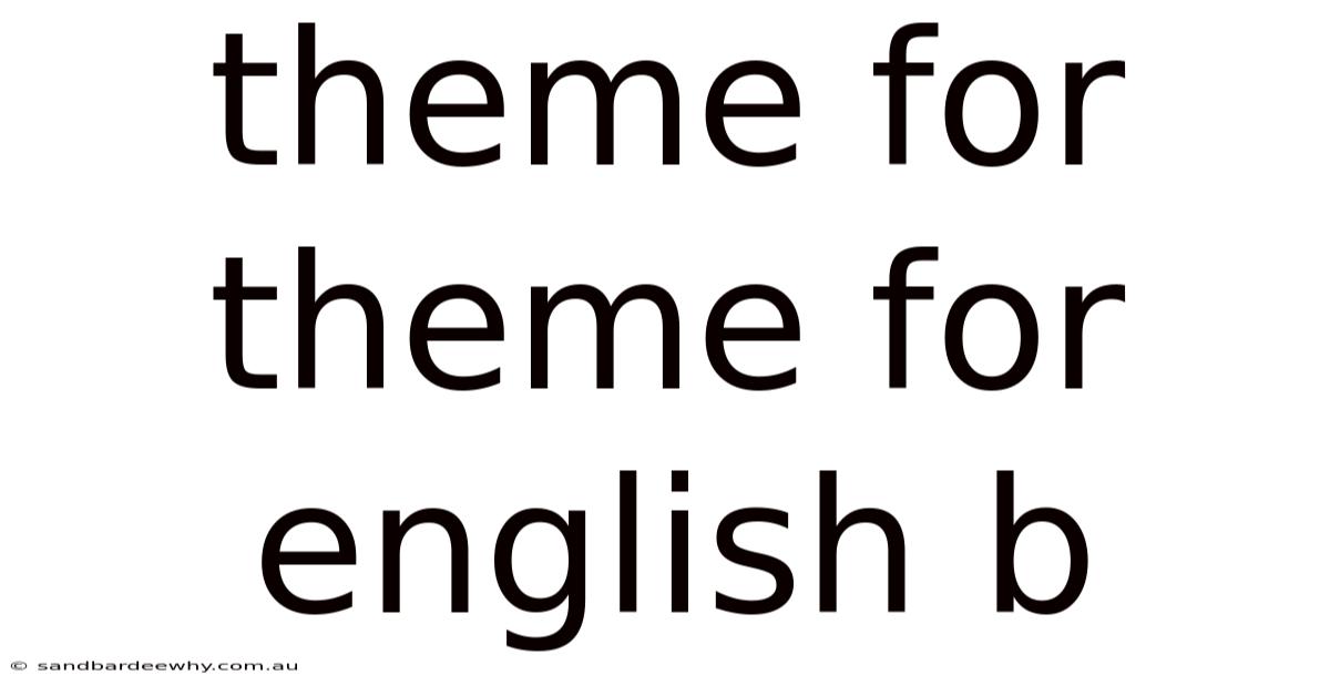 Theme For Theme For English B