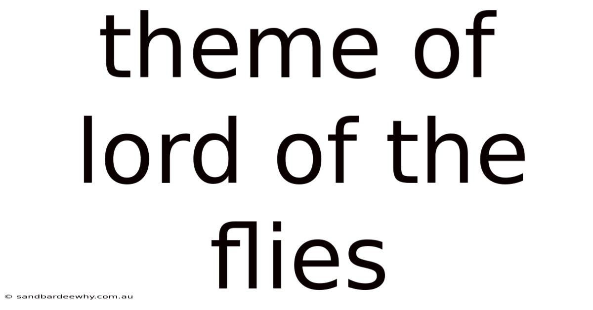 Theme Of Lord Of The Flies