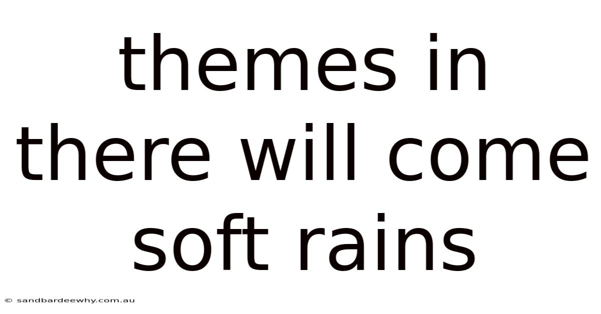 Themes In There Will Come Soft Rains