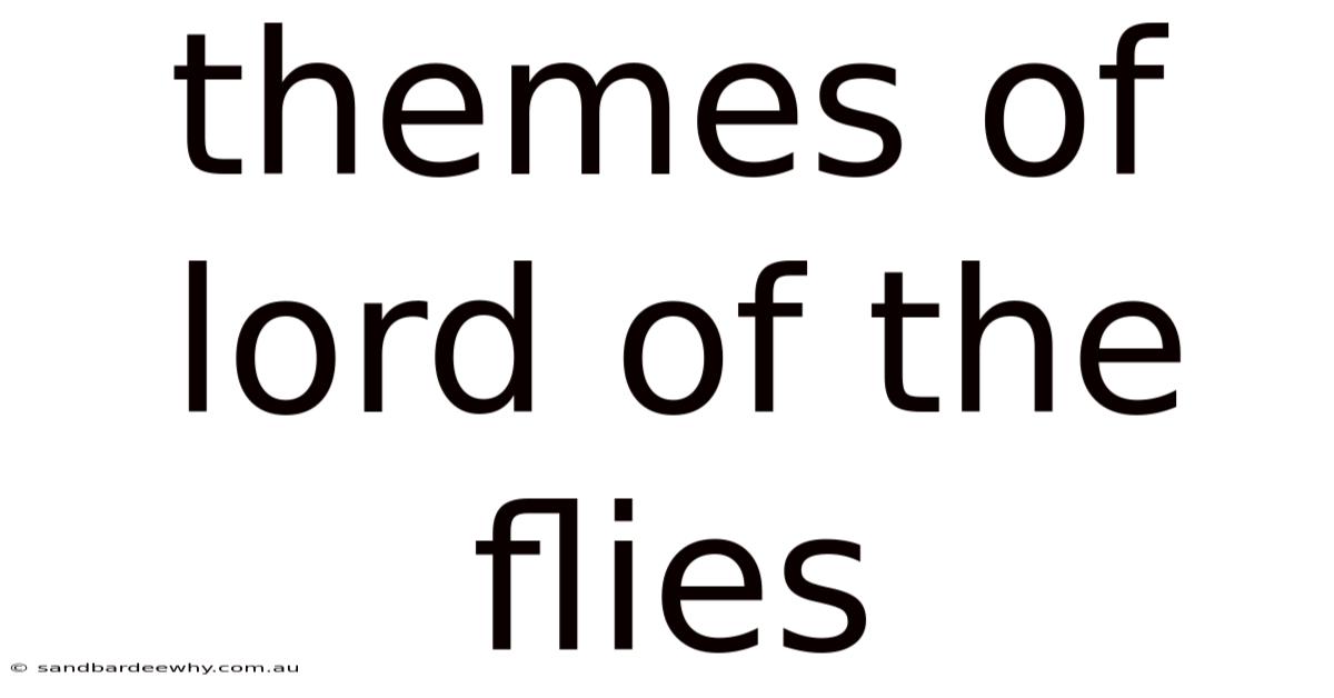 Themes Of Lord Of The Flies