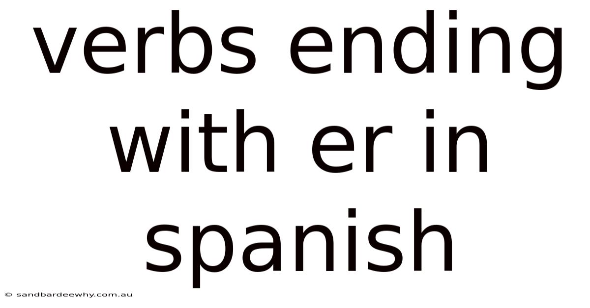 Verbs Ending With Er In Spanish
