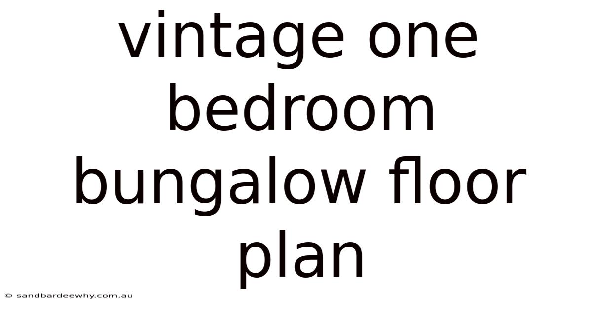 Vintage One Bedroom Bungalow Floor Plan