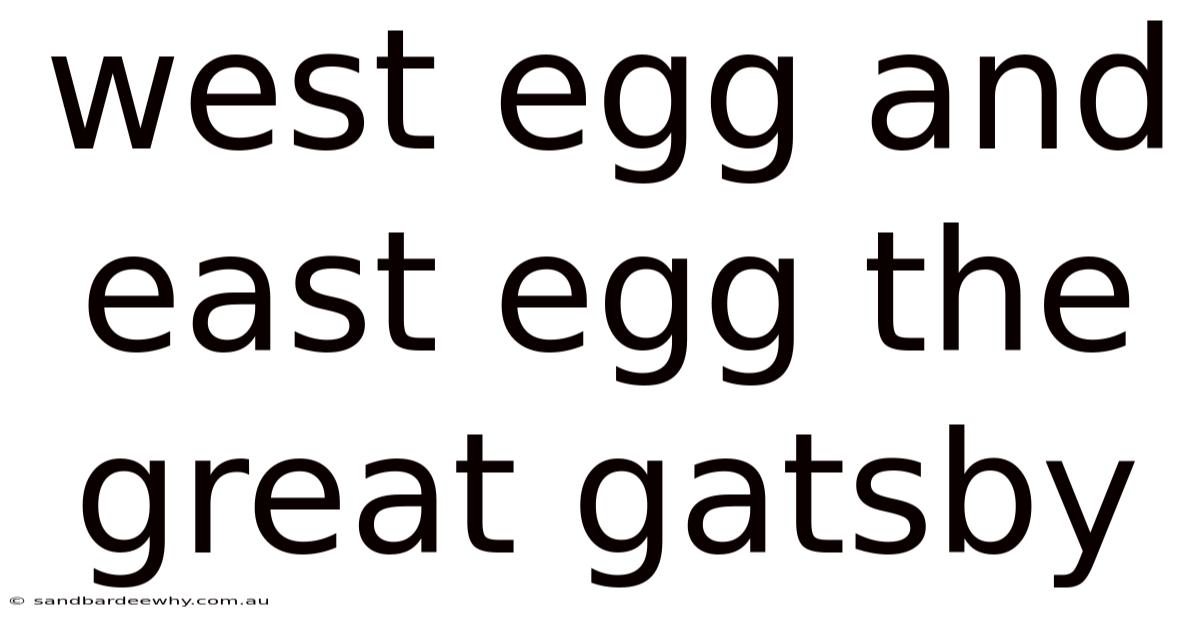 West Egg And East Egg The Great Gatsby
