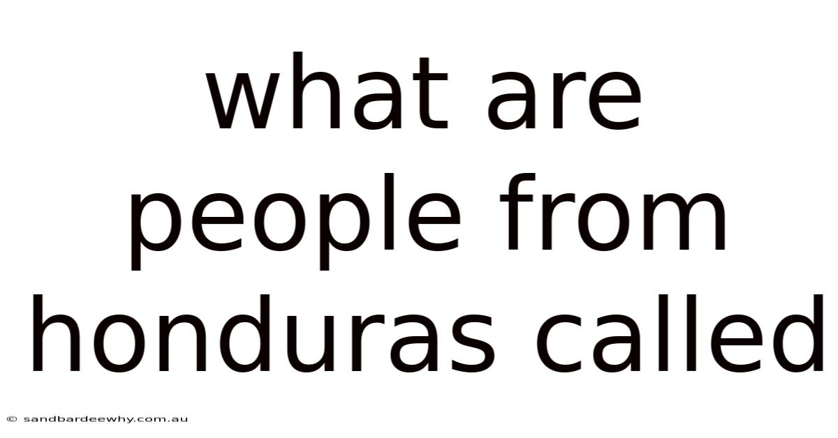 What Are People From Honduras Called