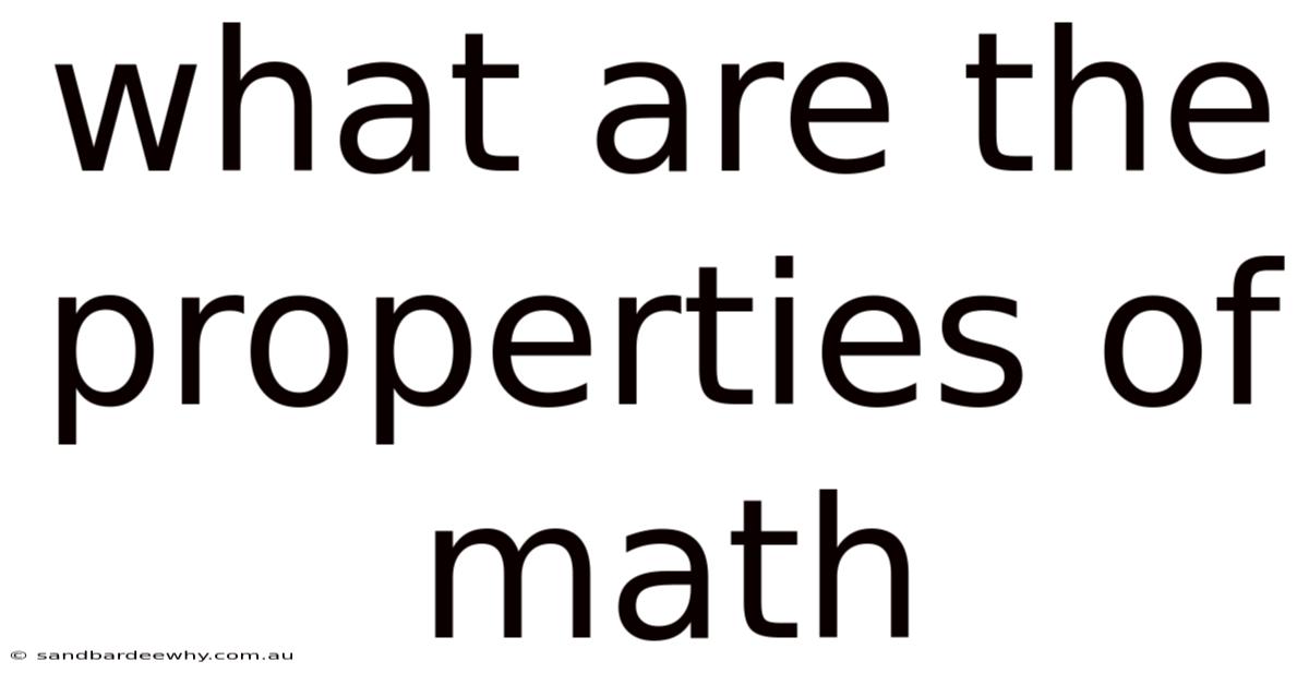 What Are The Properties Of Math