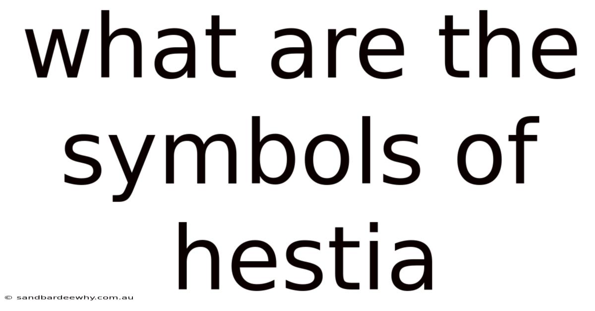 What Are The Symbols Of Hestia