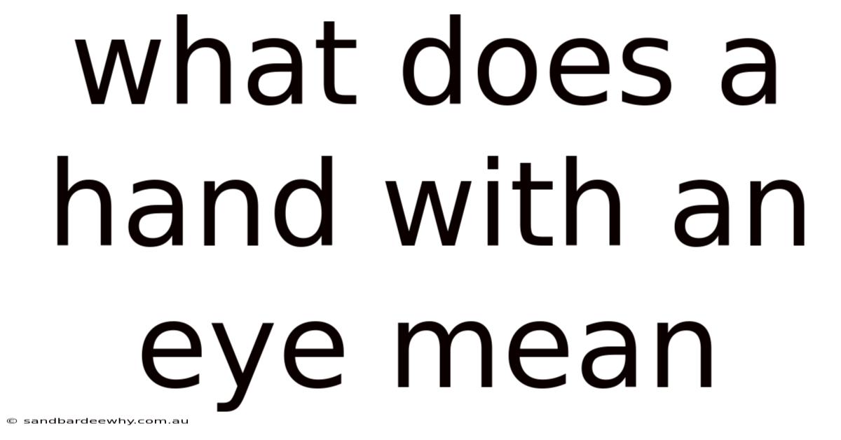 What Does A Hand With An Eye Mean