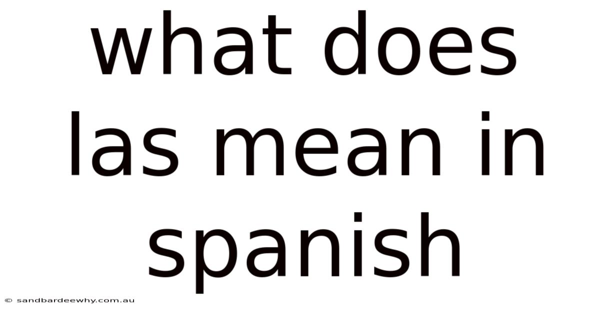 What Does Las Mean In Spanish