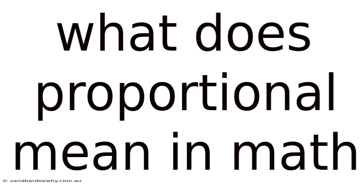 What Does Proportional Mean In Math