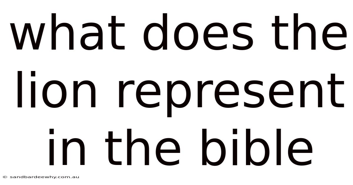 What Does The Lion Represent In The Bible