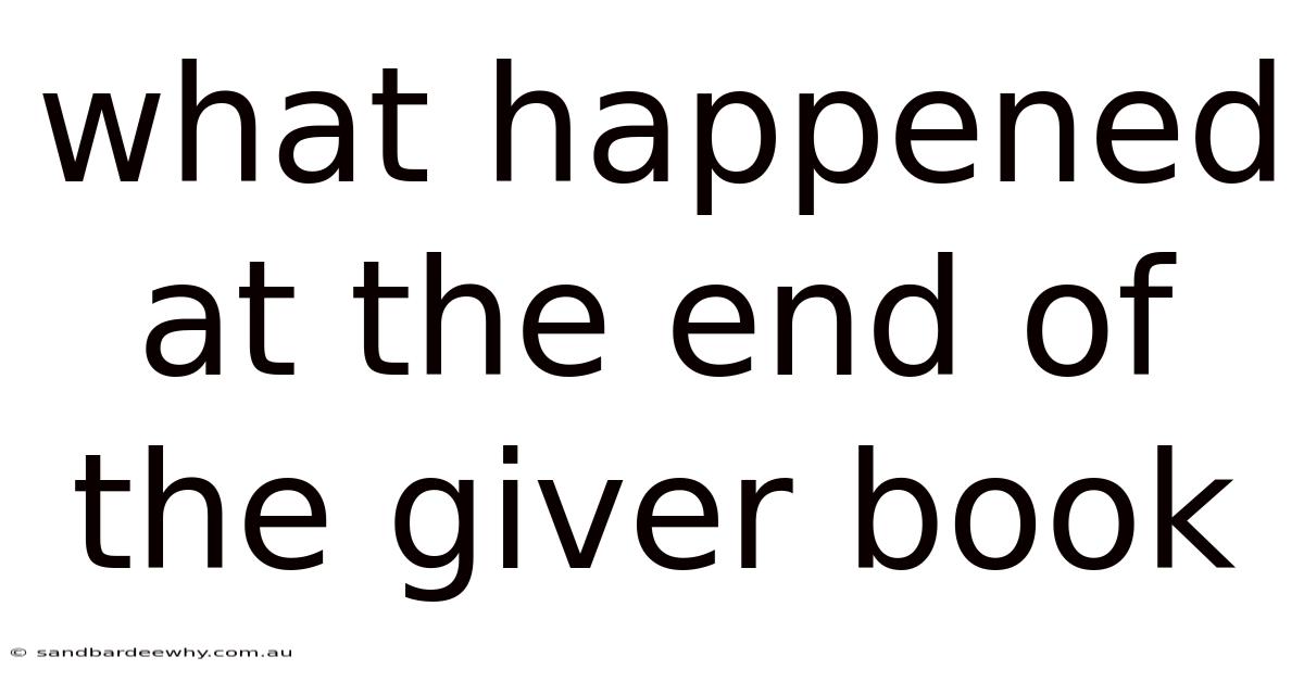 What Happened At The End Of The Giver Book