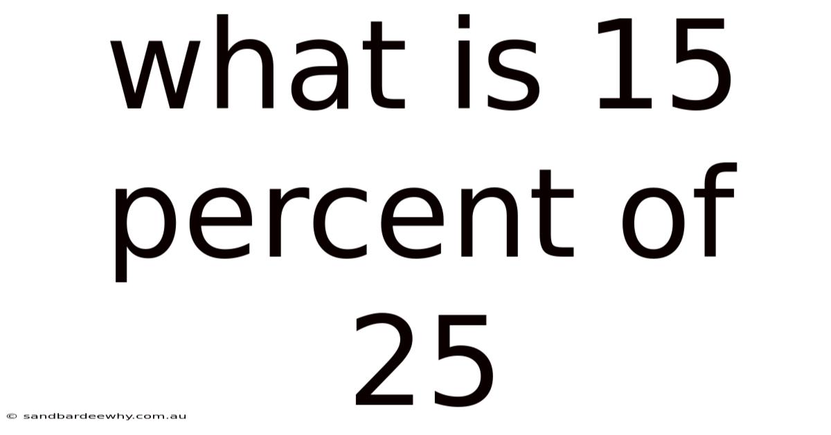 What Is 15 Percent Of 25