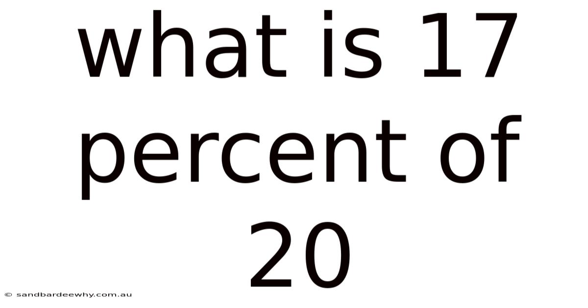 What Is 17 Percent Of 20
