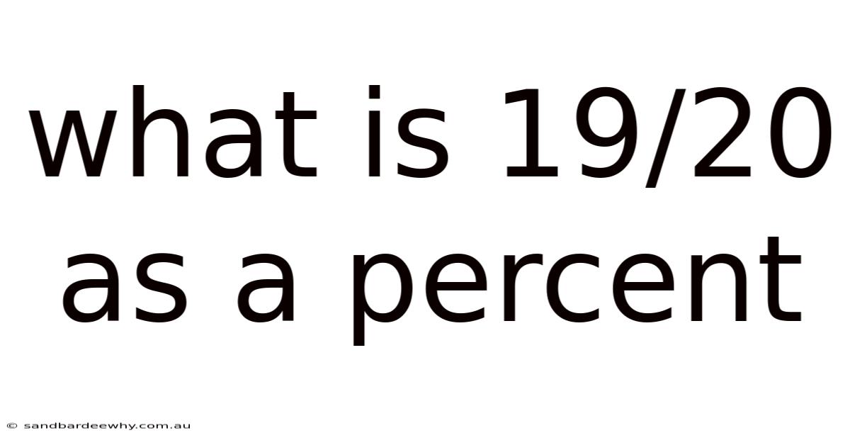 What Is 19/20 As A Percent