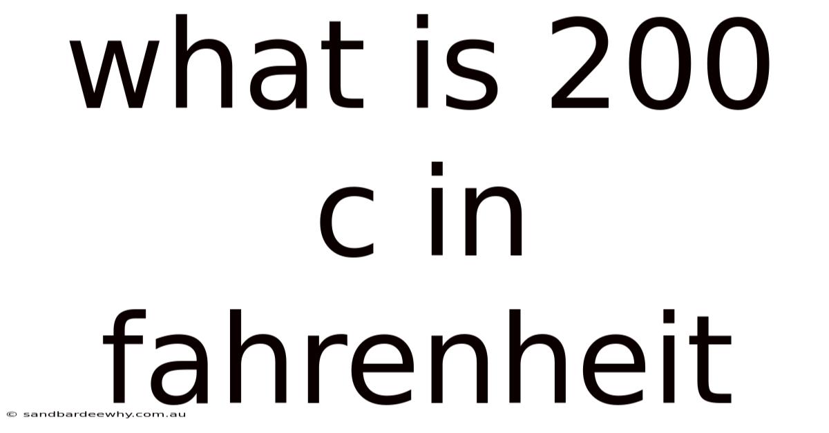 What Is 200 C In Fahrenheit