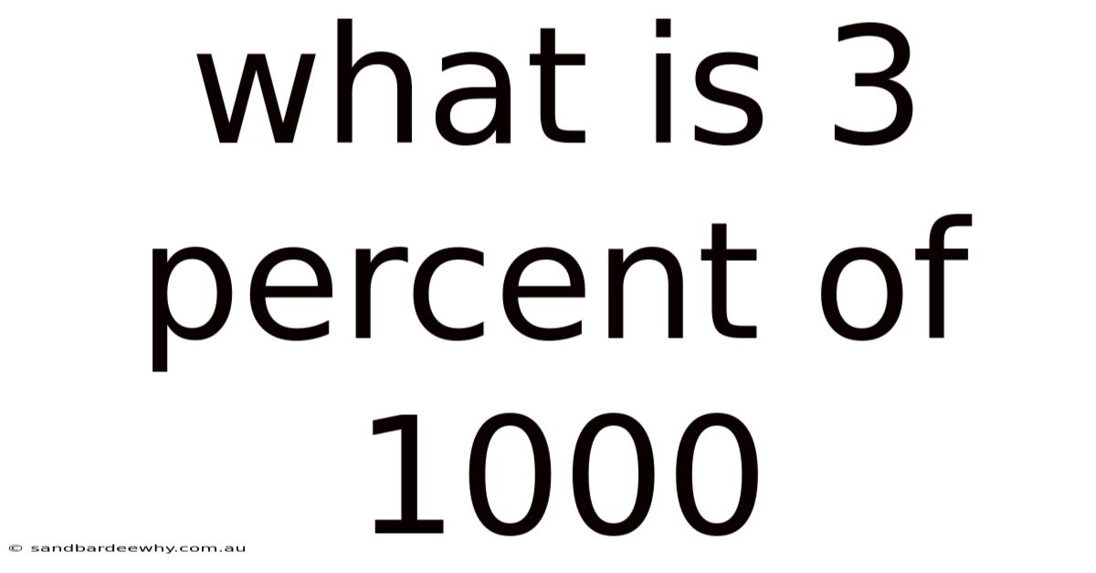 What Is 3 Percent Of 1000