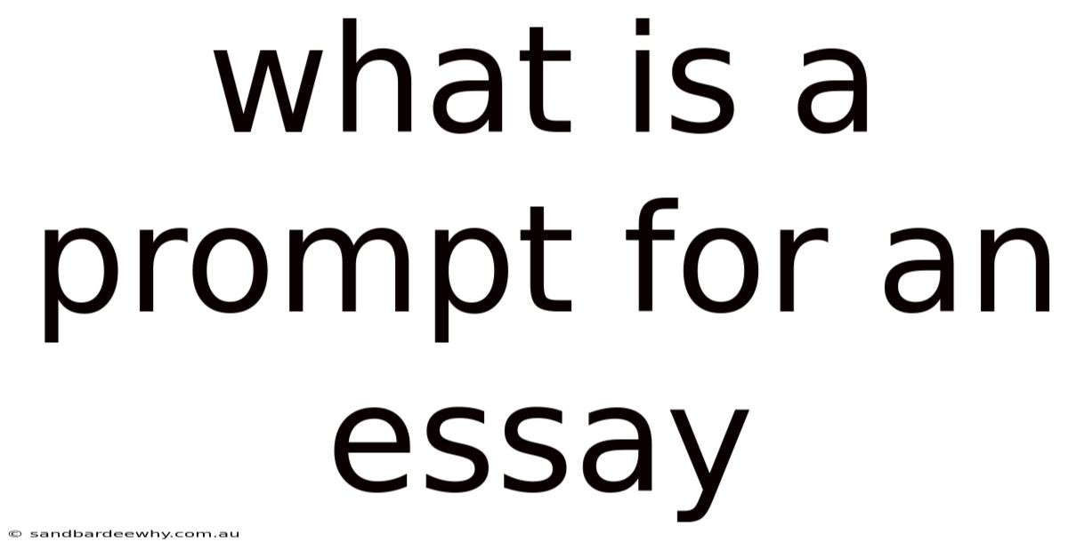 What Is A Prompt For An Essay