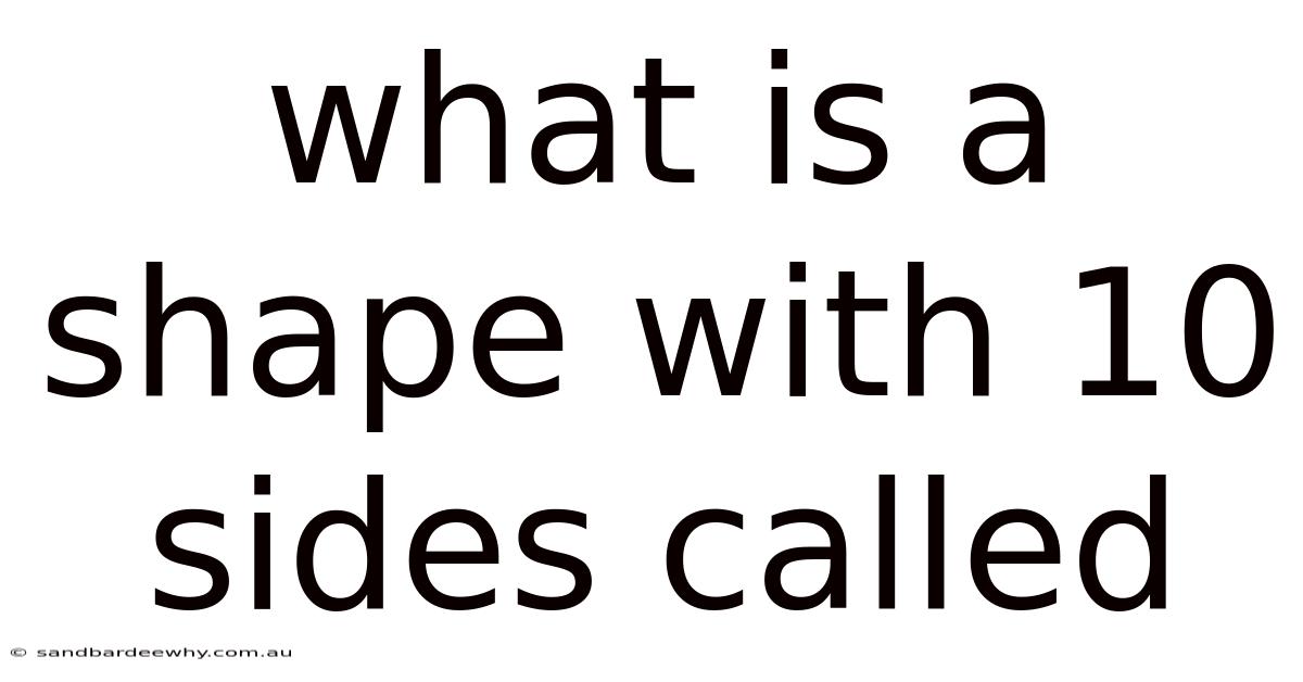 What Is A Shape With 10 Sides Called