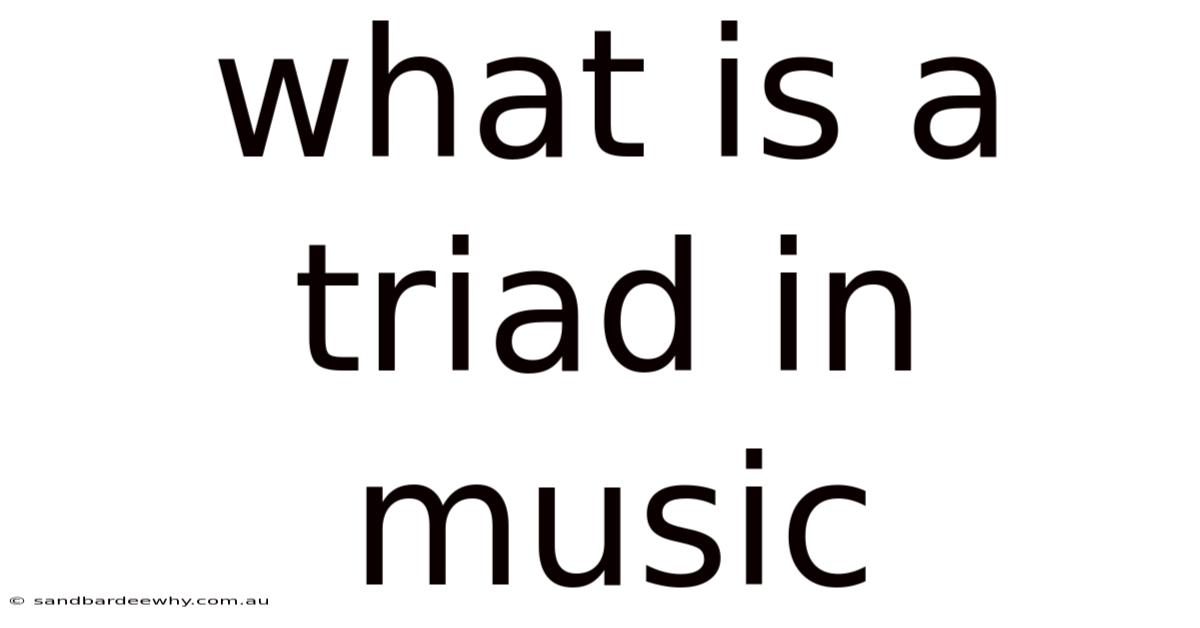 What Is A Triad In Music