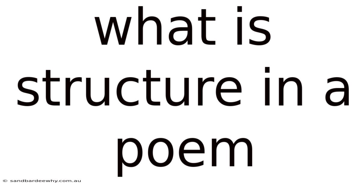 What Is Structure In A Poem