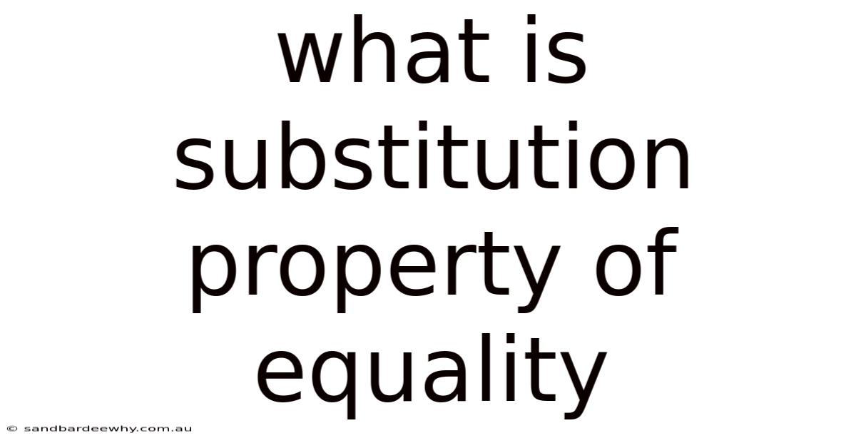 What Is Substitution Property Of Equality