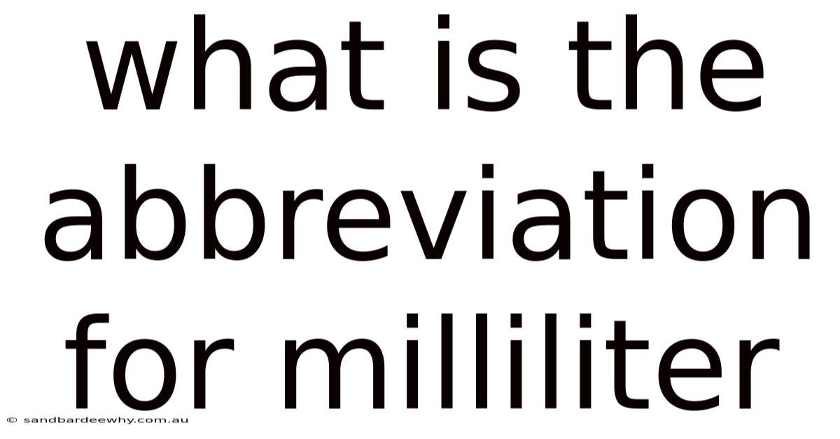 What Is The Abbreviation For Milliliter
