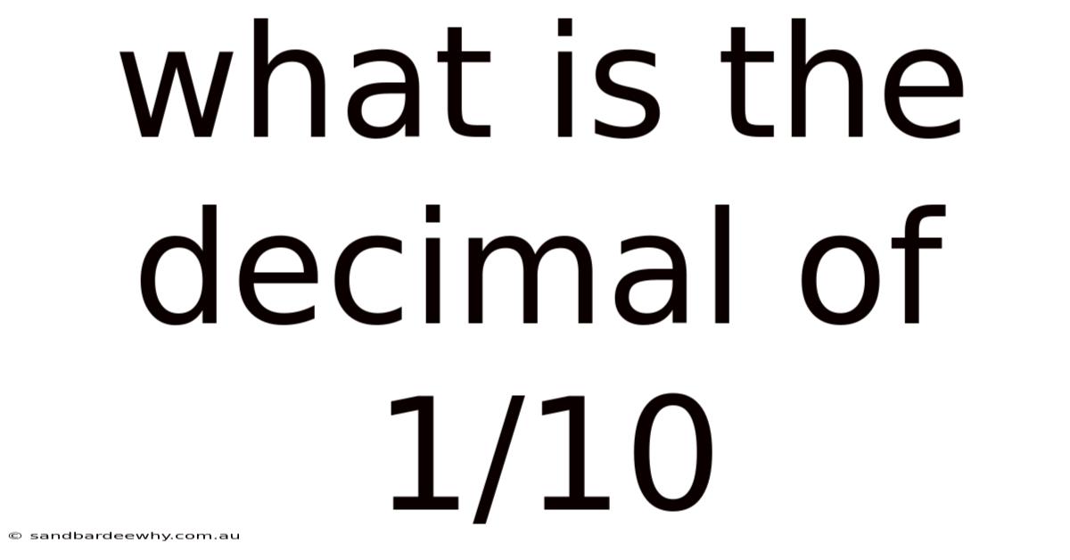 What Is The Decimal Of 1/10