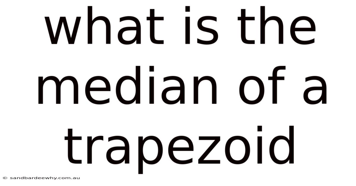 What Is The Median Of A Trapezoid