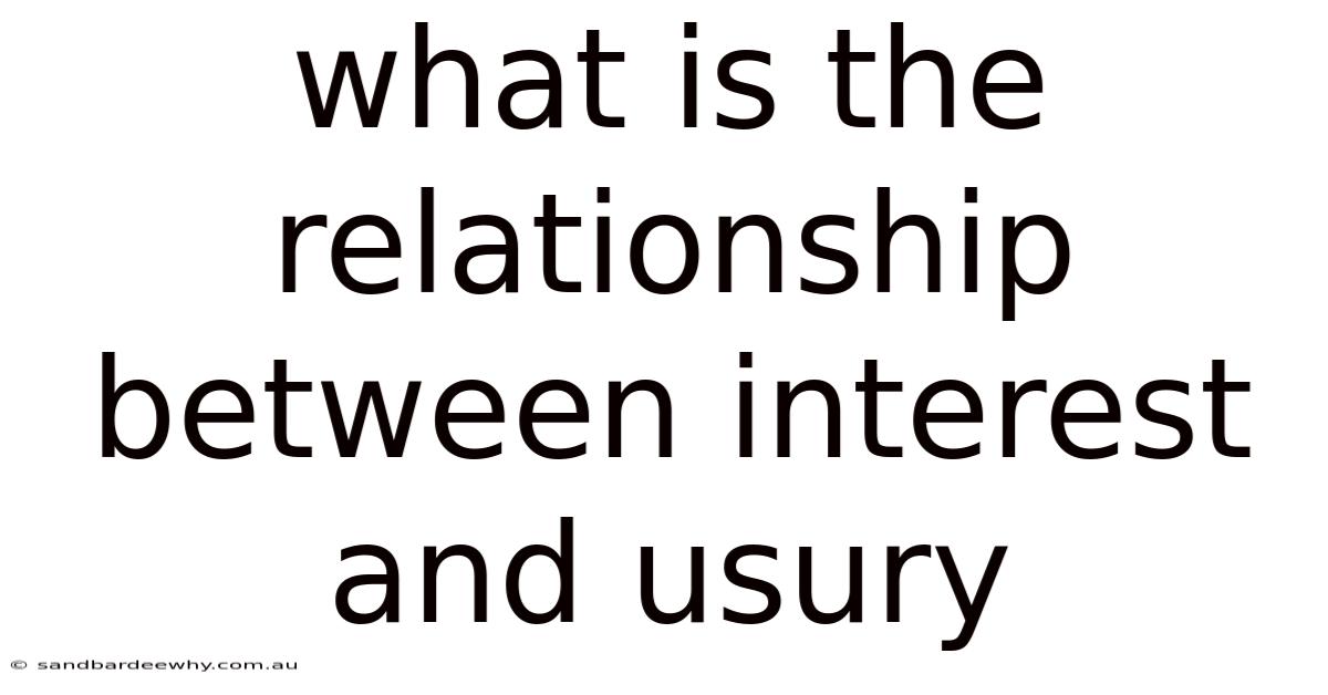 What Is The Relationship Between Interest And Usury