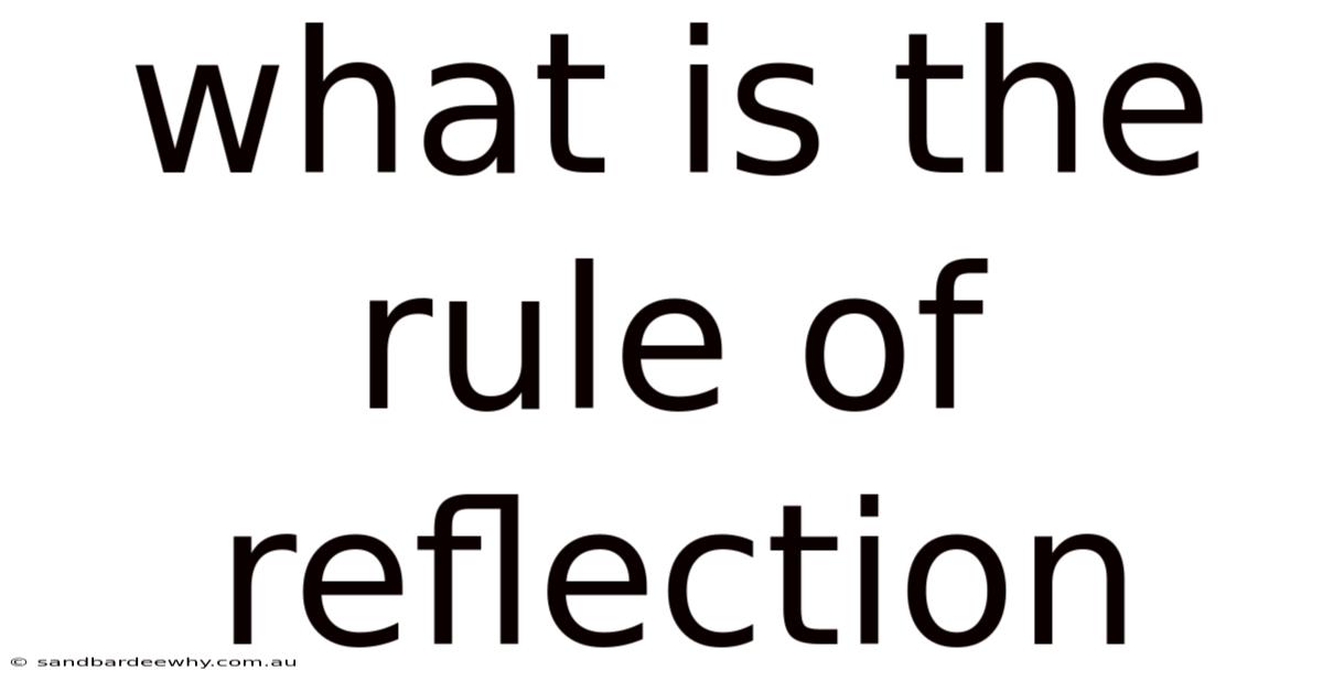 What Is The Rule Of Reflection