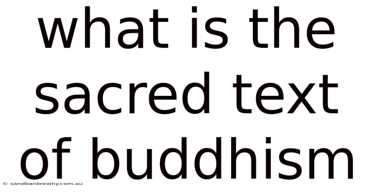 What Is The Sacred Text Of Buddhism