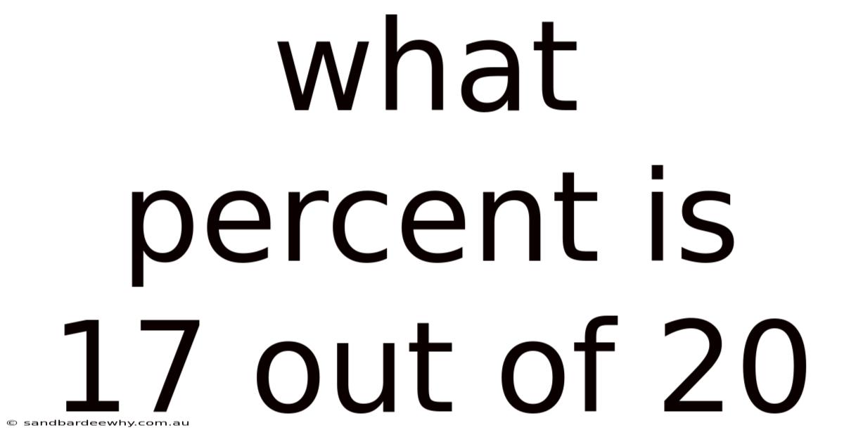 What Percent Is 17 Out Of 20