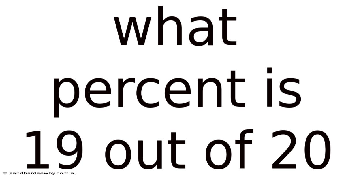 What Percent Is 19 Out Of 20