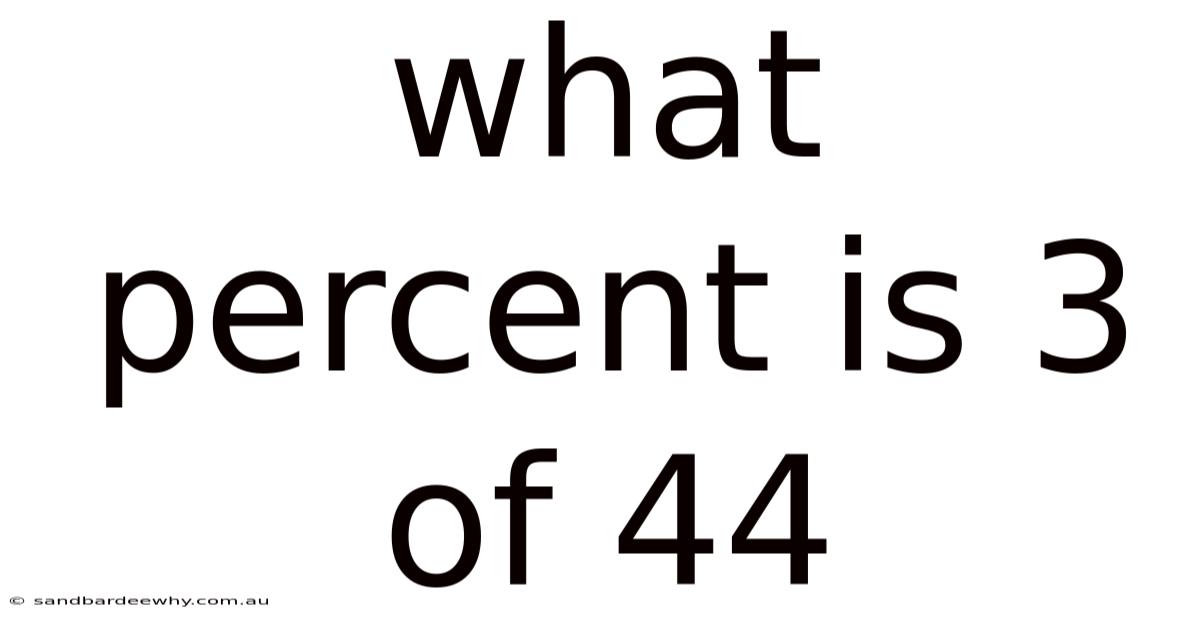 What Percent Is 3 Of 44