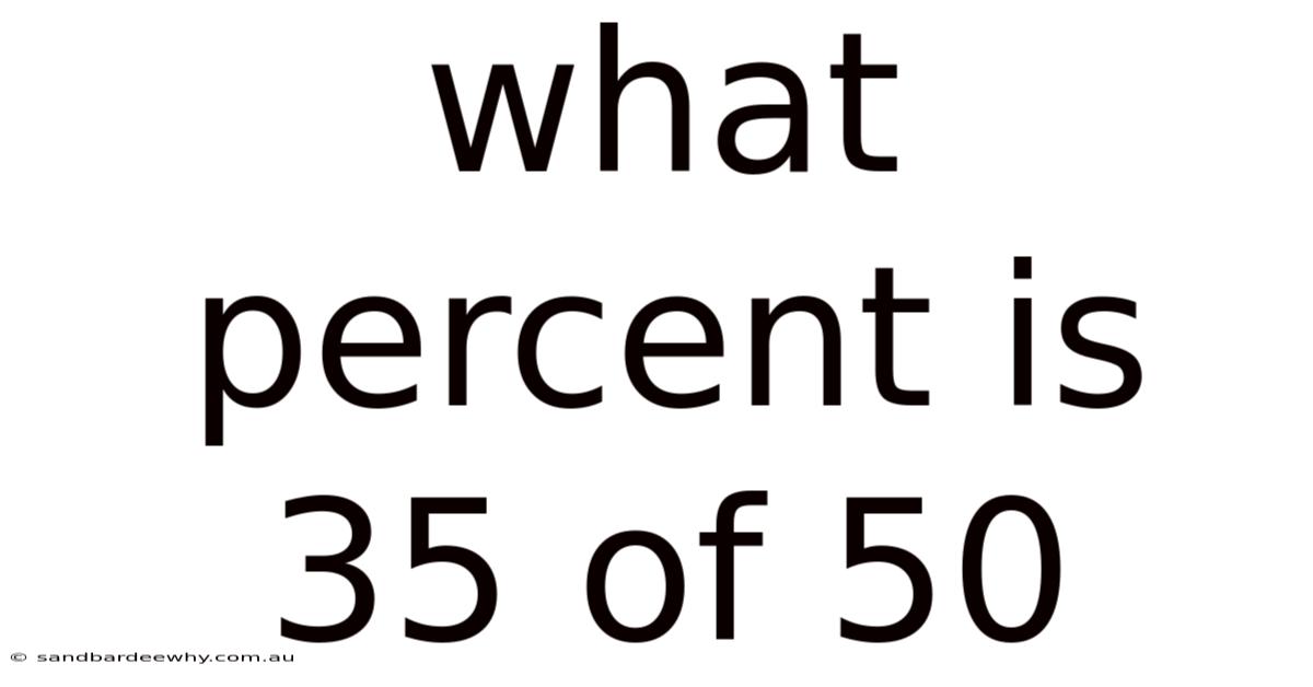 What Percent Is 35 Of 50