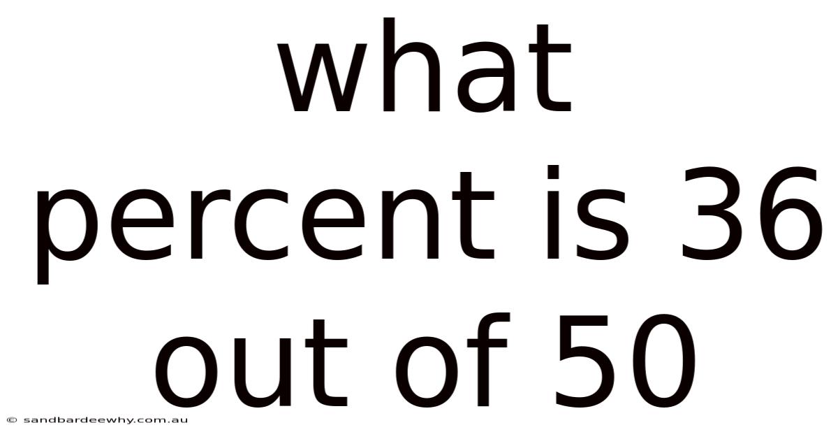 What Percent Is 36 Out Of 50