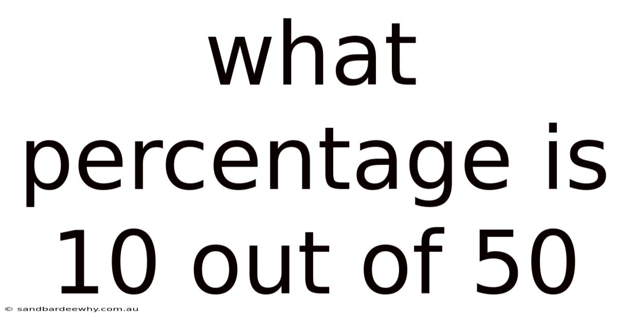 What Percentage Is 10 Out Of 50