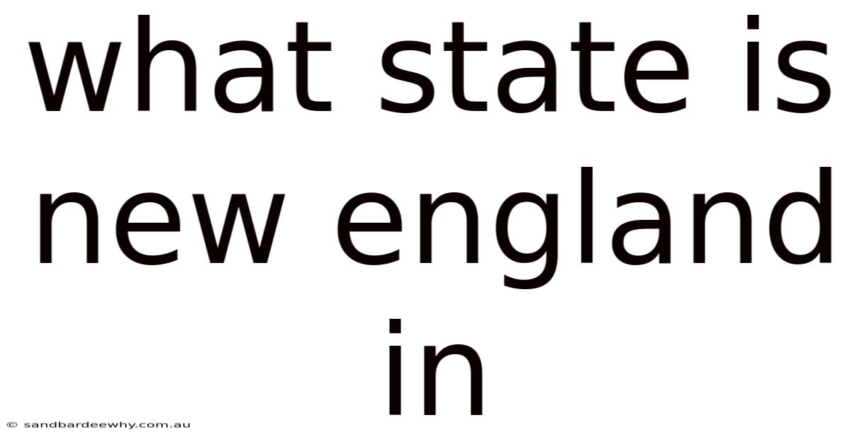 What State Is New England In