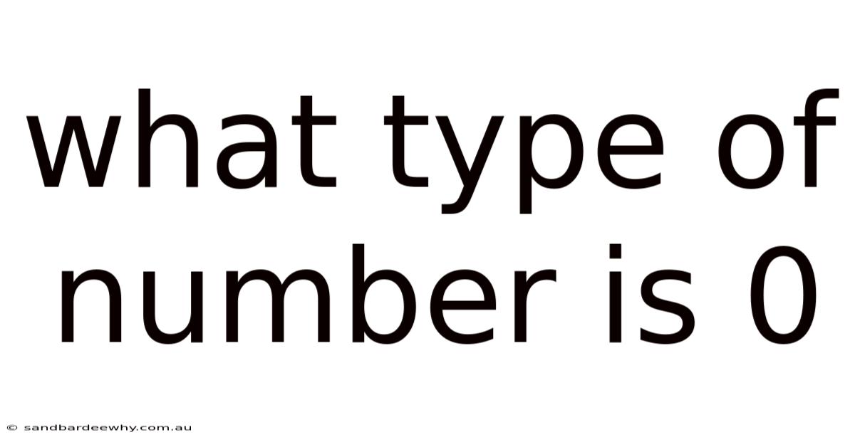 What Type Of Number Is 0