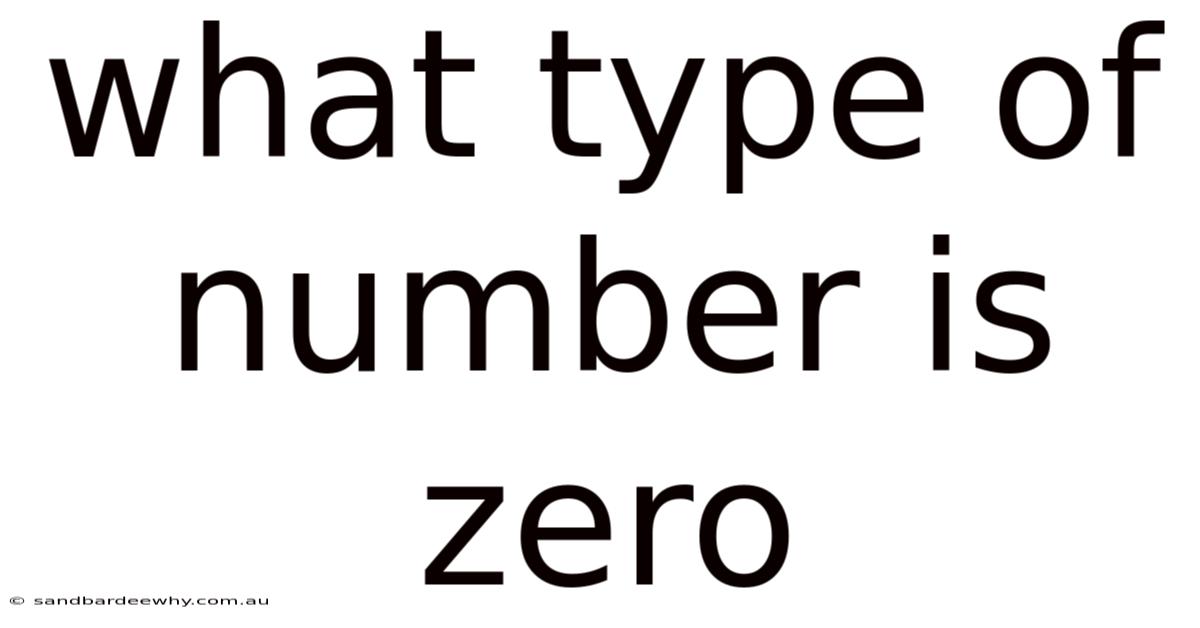 What Type Of Number Is Zero