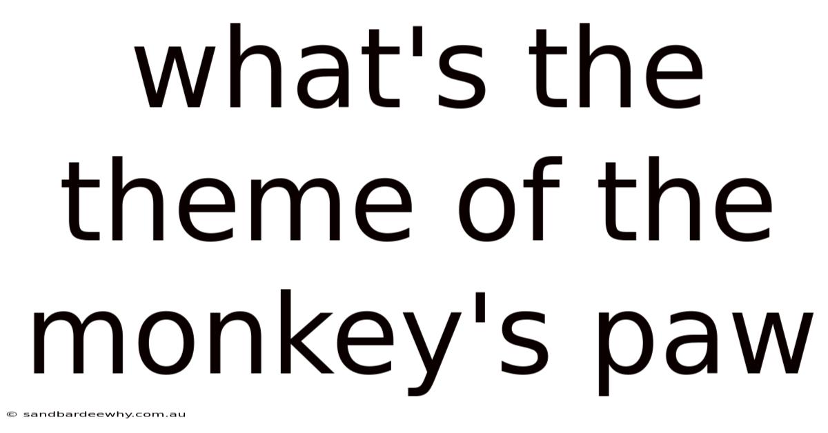What's The Theme Of The Monkey's Paw