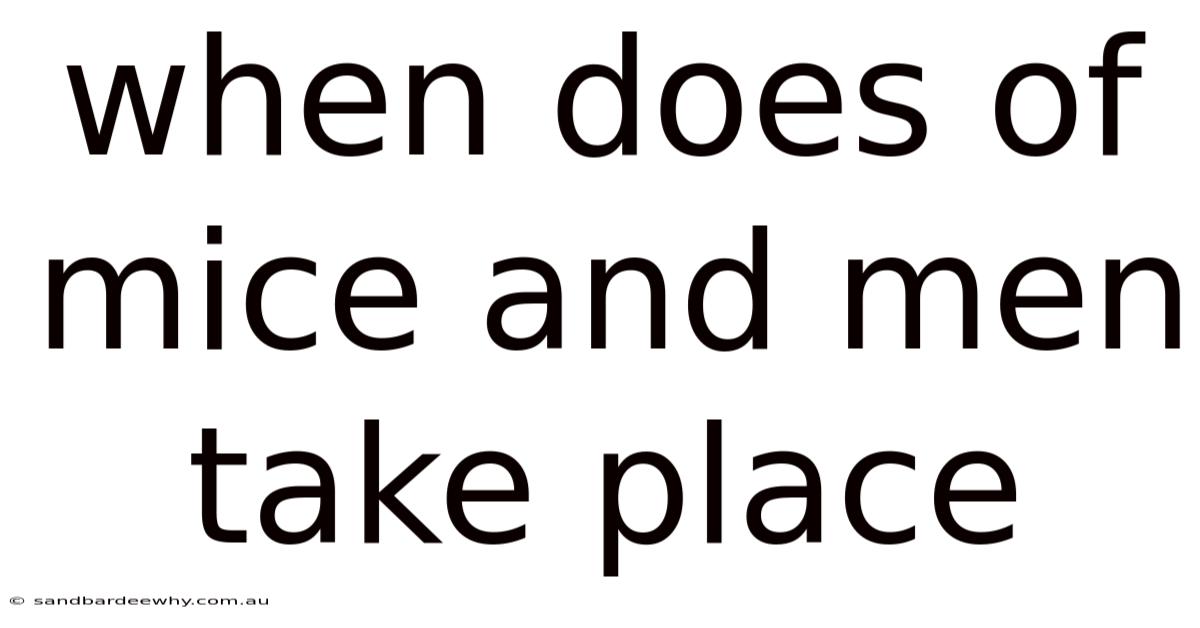 When Does Of Mice And Men Take Place