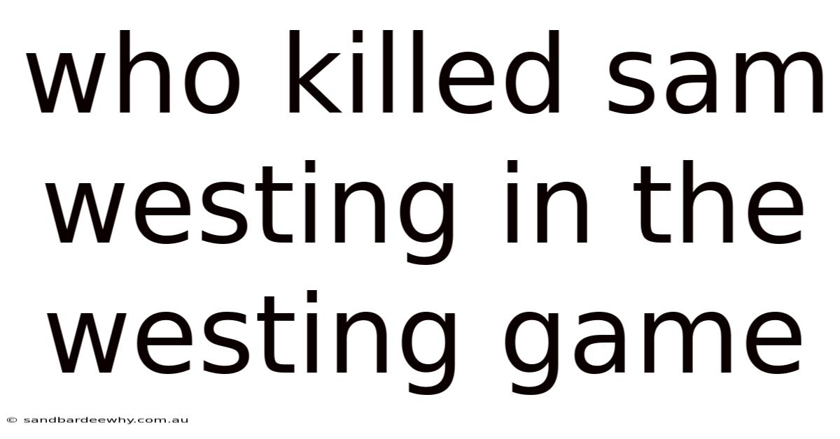 Who Killed Sam Westing In The Westing Game