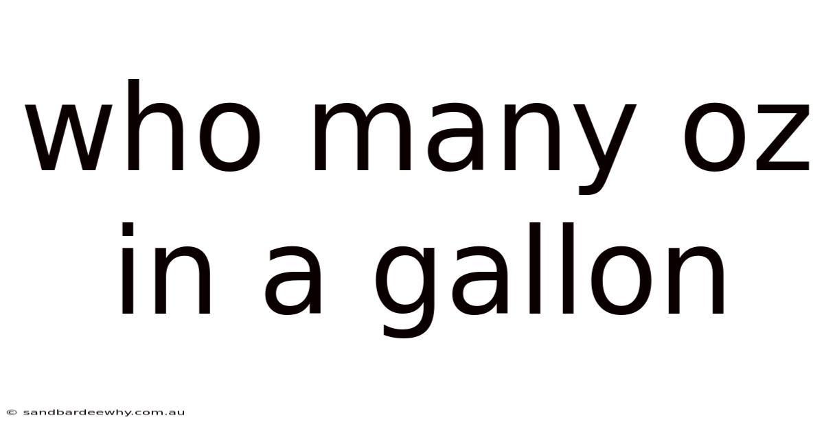 Who Many Oz In A Gallon